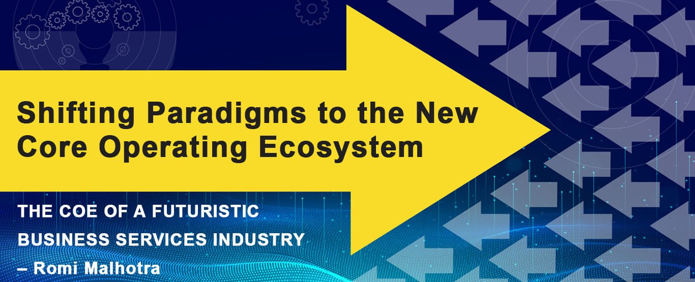 Shifting Paradigms to the New Core Operating Ecosystem